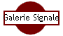 Galerie Signale